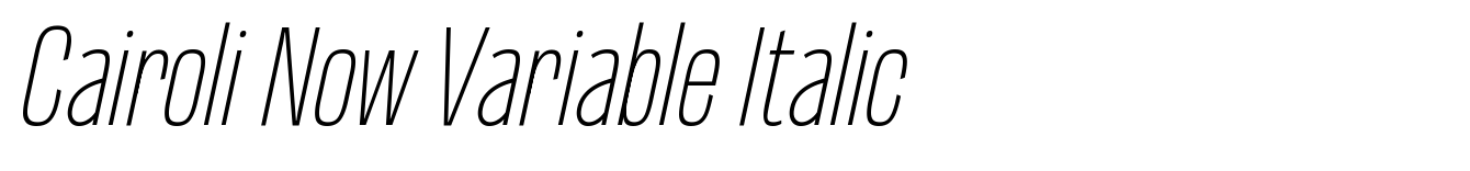 Cairoli Now Variable Italic
